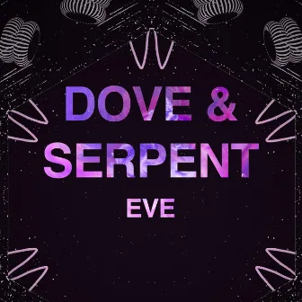 Eve by Dove & Serpent