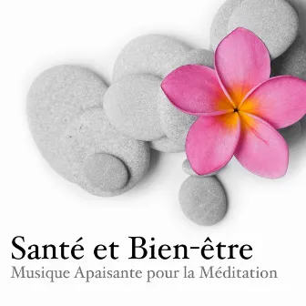 Santé et Bien-être: Musique Apaisante pour la Méditation et Technique de Relaxation by Beautiful Now