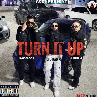 Turn It Up by Nav Glock