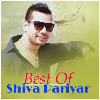 Best of Shiva Pariyar by Shiva Pariyar