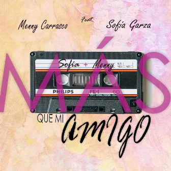 Más Que Mi Amigo by Menny Carrasco