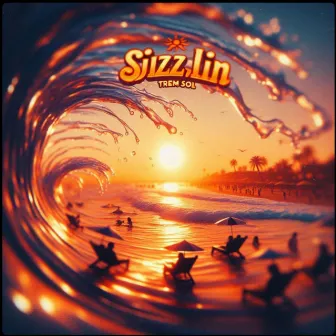 Sizzlin by Trem Sol