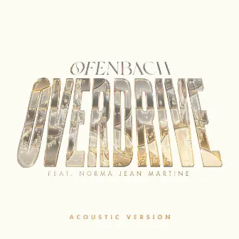 Overdrive (feat. Norma Jean Martine) [Acoustic Version] by Norma Jean Martine