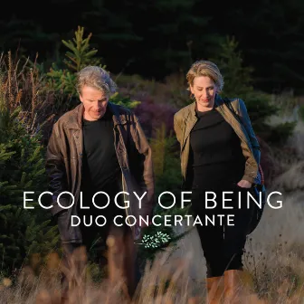 Ecology of Being by Duo Concertante