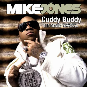 Cuddy Buddy (feat. Trey Songz, Twista and Lil Wayne) by Mike Jones