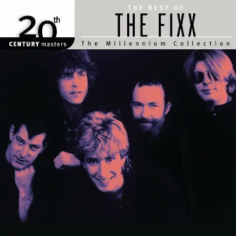 20th Century Masters: The Millennium Collection: Best Of The Fixx by The Fixx