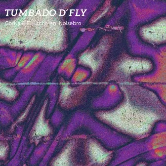 Tumbado D´fly by Gorka