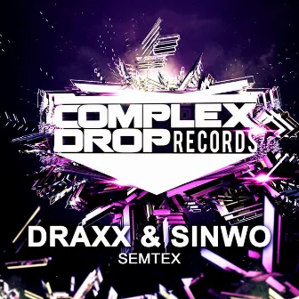 Semtex by Draxx