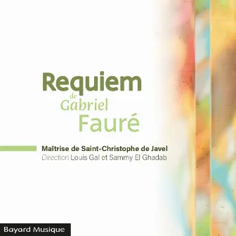 Requiem de Gabriel Fauré by Maîtrise de Saint-Christophe de Javel