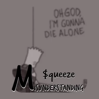 Misunderstanding by Lemon $queeze