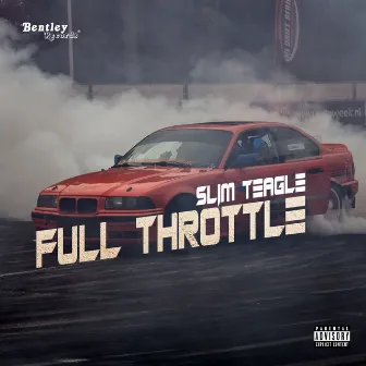 Full Throttle by Slim Teagle