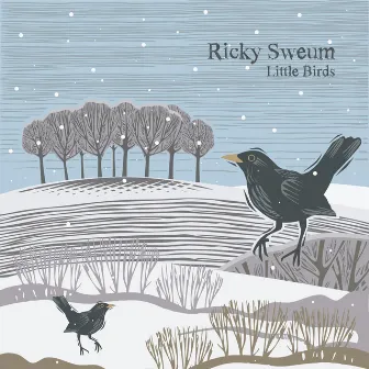 Little Birds by Ricky Sweum