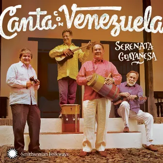 ¡Canta con Venezuela! Sing with Venezuela! by Serenata Guayanesa