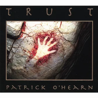 Trust by Patrick O'Hearn