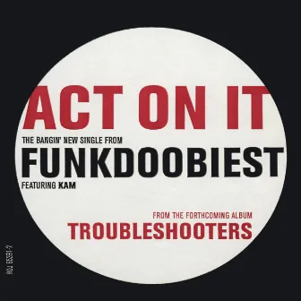 Act On It by Funkdoobiest