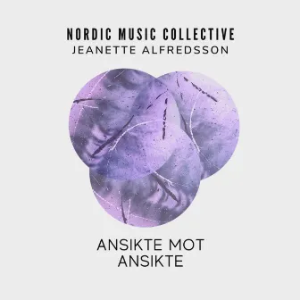 ANSIKTE MOT ANSIKTE by Nordic Music Collective