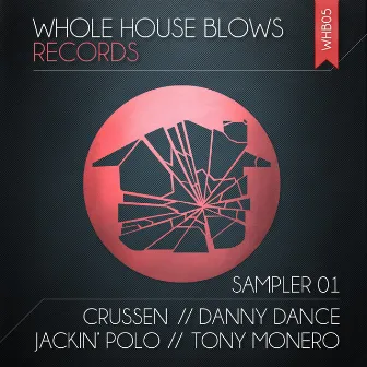 Whole House Blows Sampler Vol.1 by Crussen