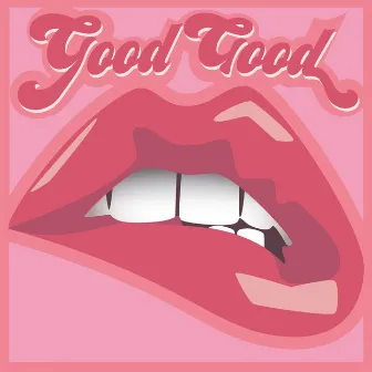 Good Good by Lo Lind