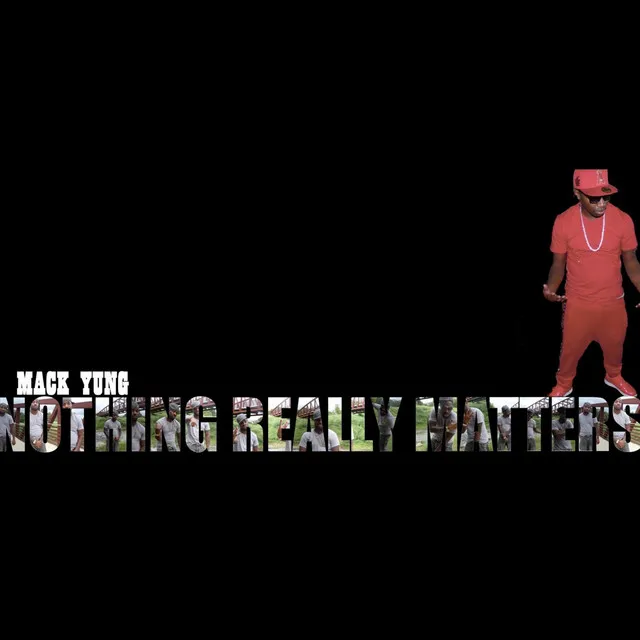 Nothing Really Mattters