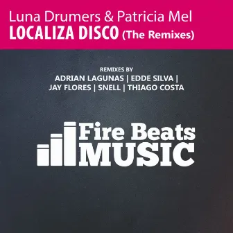 Localiza Disco (The Remixes) by Luna Drumers