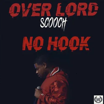 No Hook by Overlord Scooch