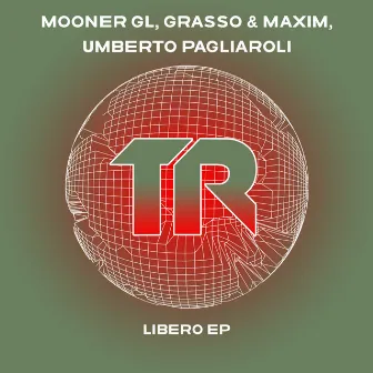 Libero EP by Grasso & Maxim