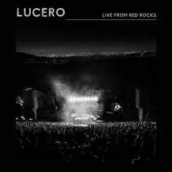 Live From Red Rocks by Lucero