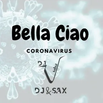 Bella Ciao Coronavirus by Sax Mr.V