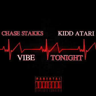 Vibe Tonight by Chase Stakks