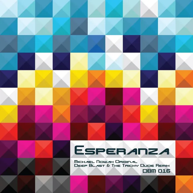 Esperanza - Deep Blast & The Tricky Dude Remix