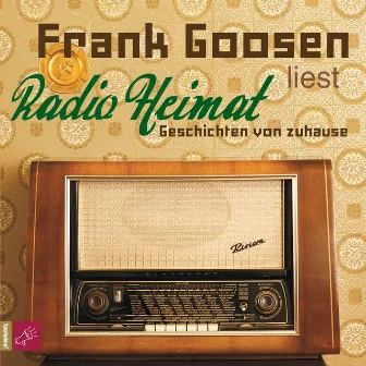 Radio Heimat [Geschichten von zuhause (gekürzt)] by Frank Goosen