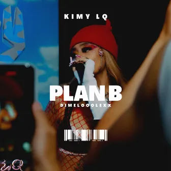 Plan B by Kimy LQ