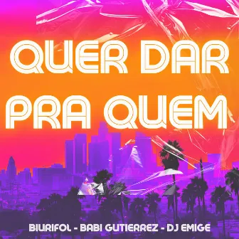 Quer Dar pra Quem by Babi Gutierrez