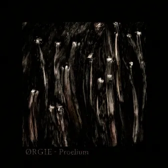 Proelium by ØRGIE