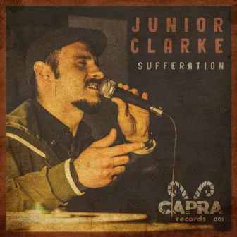 Sufferation (Capra Records 001) by Junior Clarke