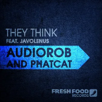 They Think (feat. Javolenus) by 