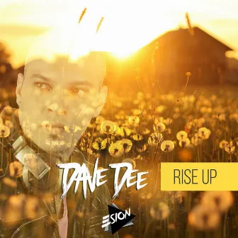 Rise Up by Dave Dee