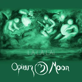 La La Lai by Opium Moon