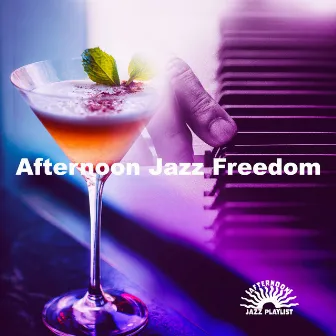 Afternoon Jazz Freedom by Unknown Artist