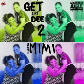 Get Like Dee Again by 