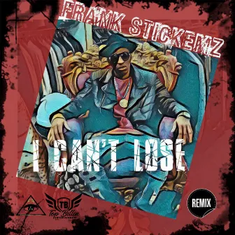 I Can't Lose (Radio Edit) by Frank Stickemz