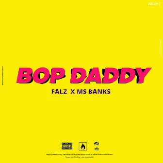 Bop Daddy by Ms Banks