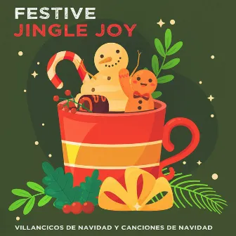 Festive Jingle Joy by Villancicos de Navidad y Canciones de Navidad