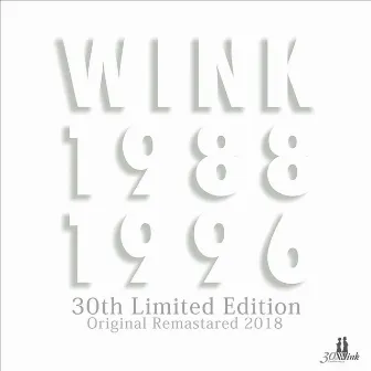 WINK MEMORIES 1988-1996 30th Limited Edition - Original Remastered 2018 - by Wink