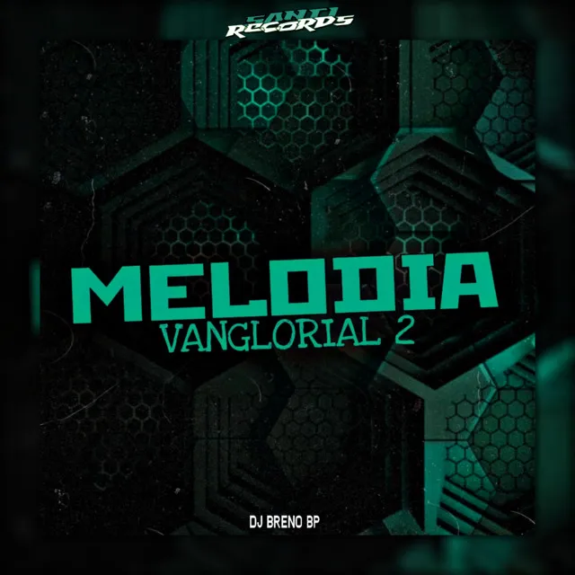 Melodia Vanglorial 2