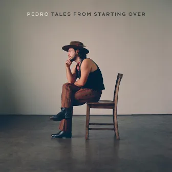 Tales from Starting Over by Pedro