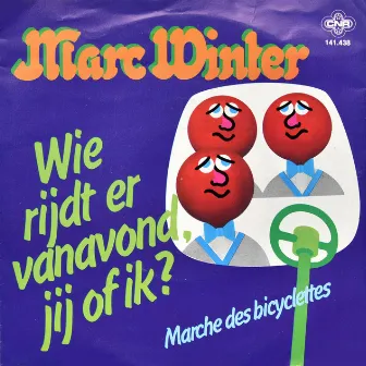 Wie Rijdt Er Vanavond, Jij Of Ik? by Marc Winter