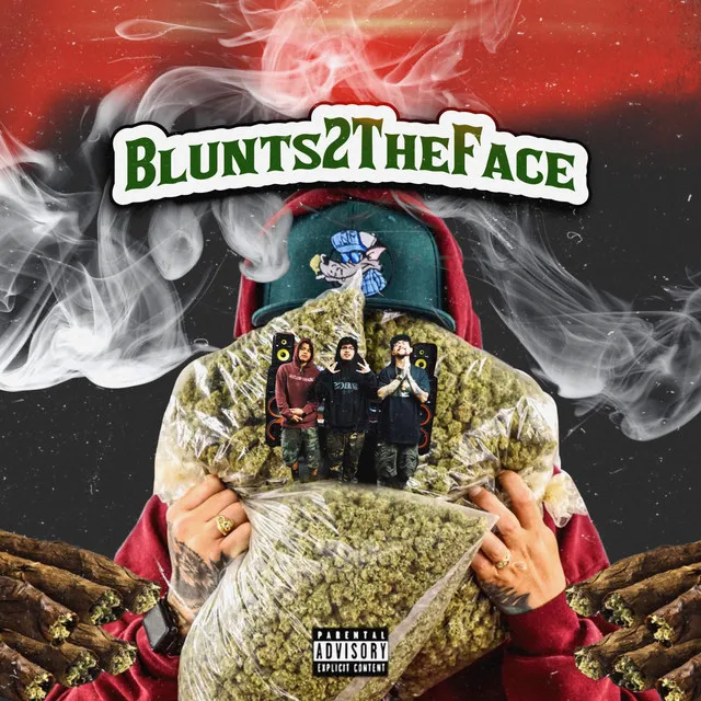 Blunts 2 the Face