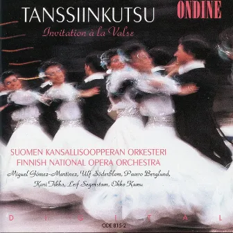 Tanssiinkutsu: Invitation a la Valse by Finnish National Opera Orchestra