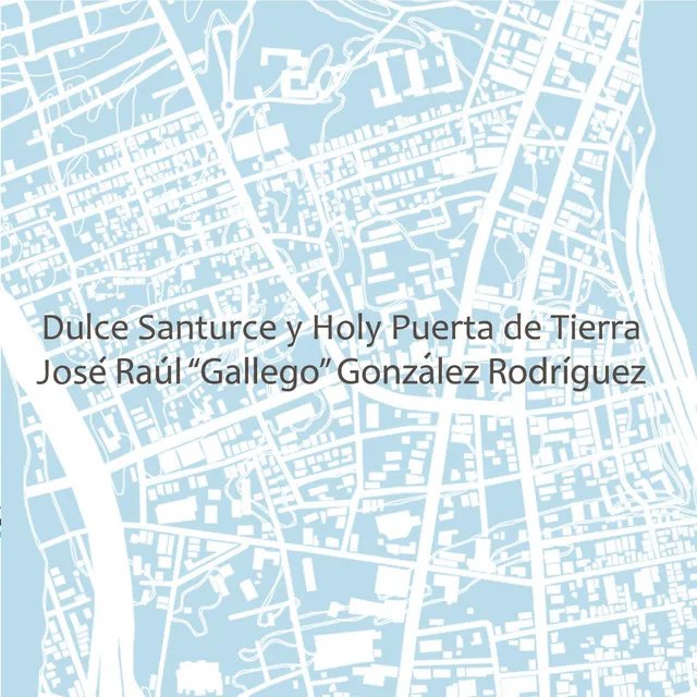 Dulce Santurce y Holy Puerta de Tierra